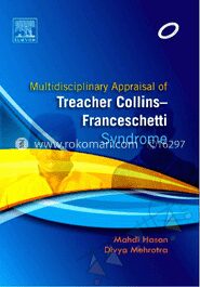 Multidisciplinary Appraisal Of Treacher Collins Franceschetti Syndrome