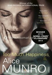 Too Much Happiness (Nobel Prize Winner's)