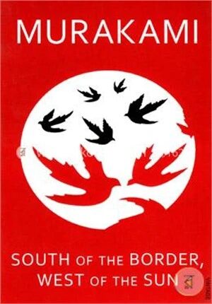 South of the Border, West of the Sun