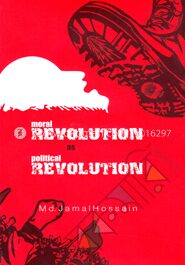 Moral Revolution as Political Revolution