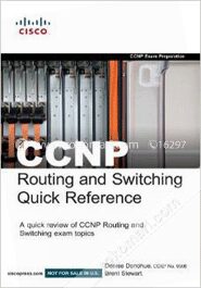 CCNP Routing and Switching Quick Reference (642-902, 642-813, 642-832)