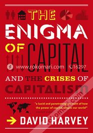 The Enigma of capital and the crises of capitalism