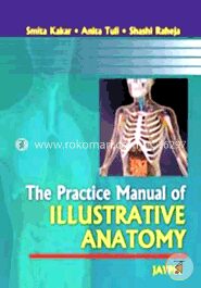 The Practical Manual of Illustrative Anatomy