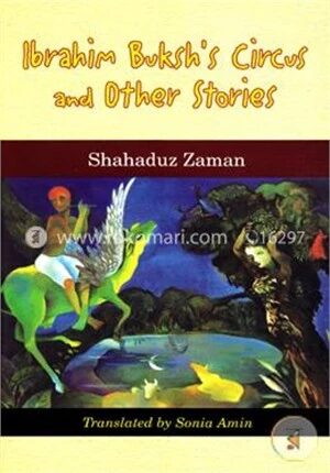 Ibrahim Buksh’s Circus and Other Stories