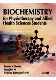 Biochemistry for Physiotherapy and Allied Health Sciences Students