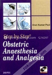 Step by Step Obstetric Anaesthesia and Analgesia (with CD Rom)