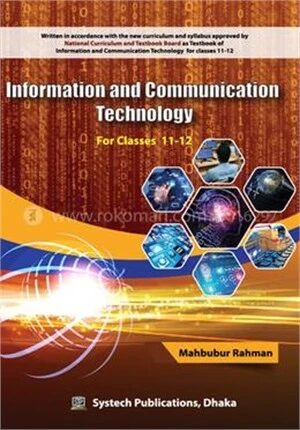 Information and Communication Technology For Classes 11