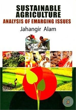 Sustainable Agriculture Analysis of Emarging Issues