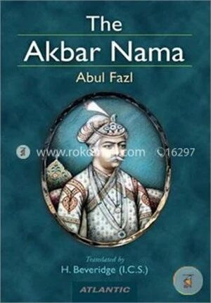 The Akbar Nama (Volume - 1)