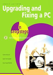 Upgrading and Fixing a PC