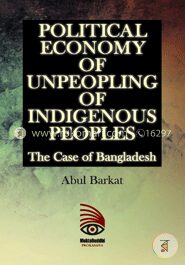 Political Economy of Unpeopling of Indigenous Peoples