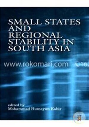 Small States and Regional Stability in South Asia