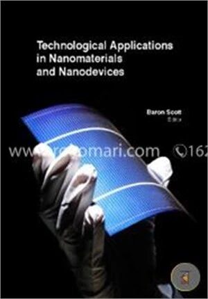 Technological Applications In Nanomaterials And Nanodevices