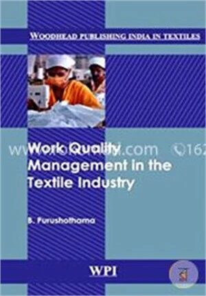 Work Quality Management in the Textile Industry (Woodhead Publishing India in Textiles)