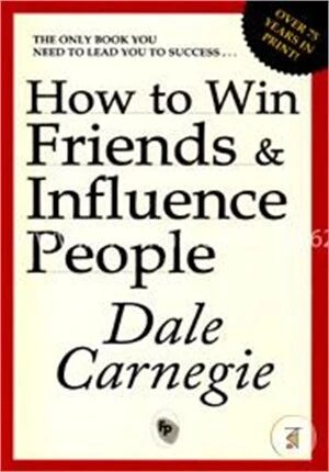 How To Win Friends And Influence People
