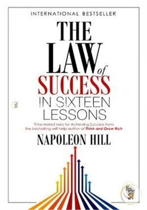 The Law of Success in Sixteen Lessons (International Bestseller)