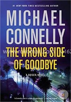 The Wrong Side of Goodbye (A Harry Bosch Novel)