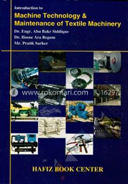 Introduction To Machine Technology And Maintenance Of Textile Machinery