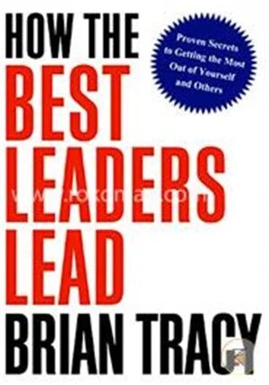 How the Best Leaders Lead