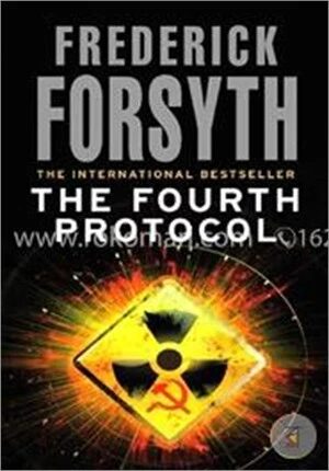 The Fourth Protocol (The International Bestseller)