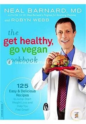 The Get Healthy, Go Vegan Cookbook