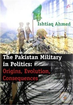 The Pakistan Military in Politics