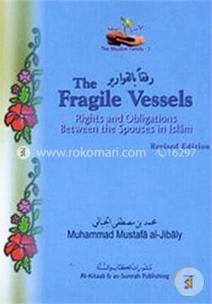 The Fragile Vessels
