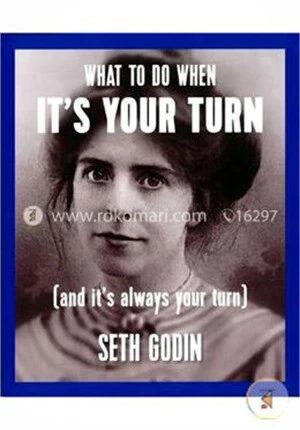 What to Do When it's Your Turn