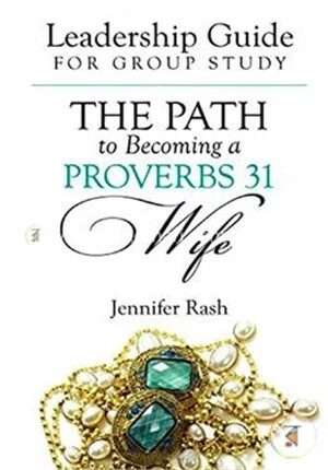 The Path to Becoming a Proverbs 31 Wife
