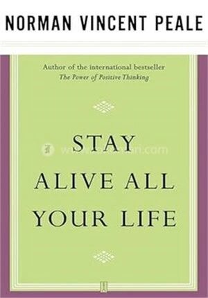 Stay Alive All Your Life