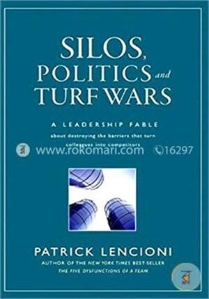 Silos, Politics and Turf Wars