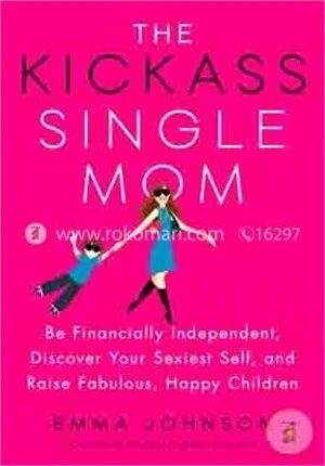 The Kickass Single Mom