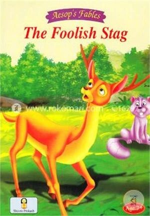 The Foolish Stag (Aesop`s Fables)
