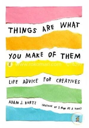 Things Are What You Make of Them