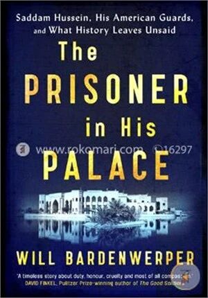 The Prisoner in His Palace