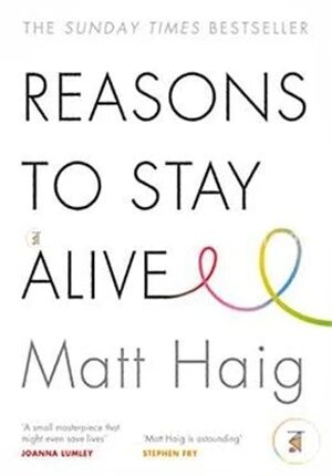 Reasons To Stay Alive