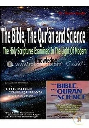 The Bible, the Qu'ran and Science