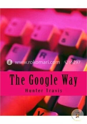 The Google Way