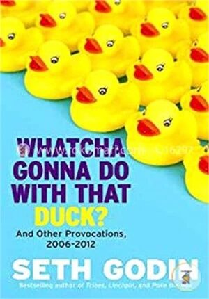 Whatcha Gonna Do with That Duck?