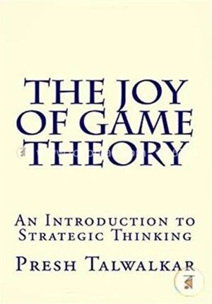 The Joy of Game Theory