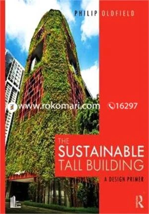 The Sustainable Tall Building