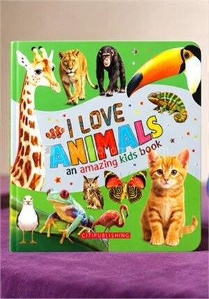 I Love Animal An Amazing Kids Book
