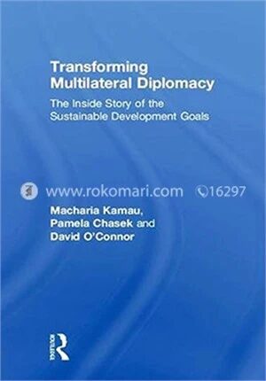 Transforming Multilateral Diplomacy