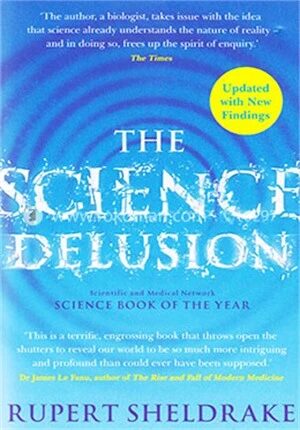 The Science Delusion