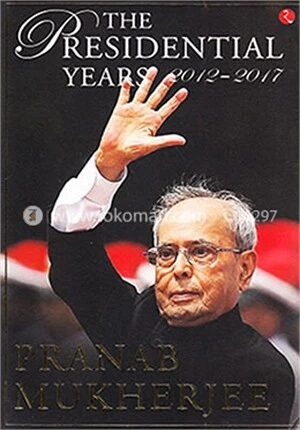 The Presidential Years 2012
