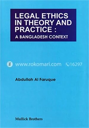 Legal Ethics In Theory And Practice