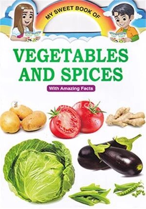 My Sweet Book of Vegetables And Spices