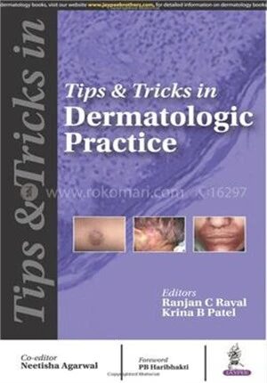 Tips and Tricks In Dermatologic Practice