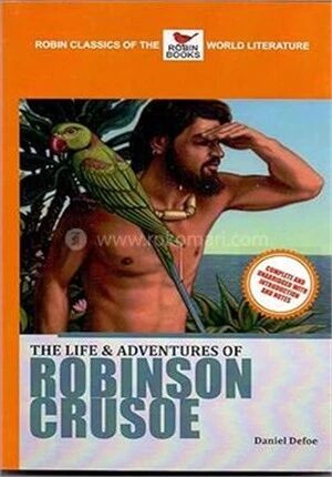 The Life and Adventures of Robinson Crusoe