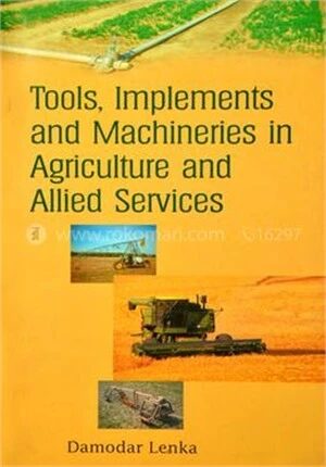 Tools, Implements and Machines in Agriculture and Allied Services